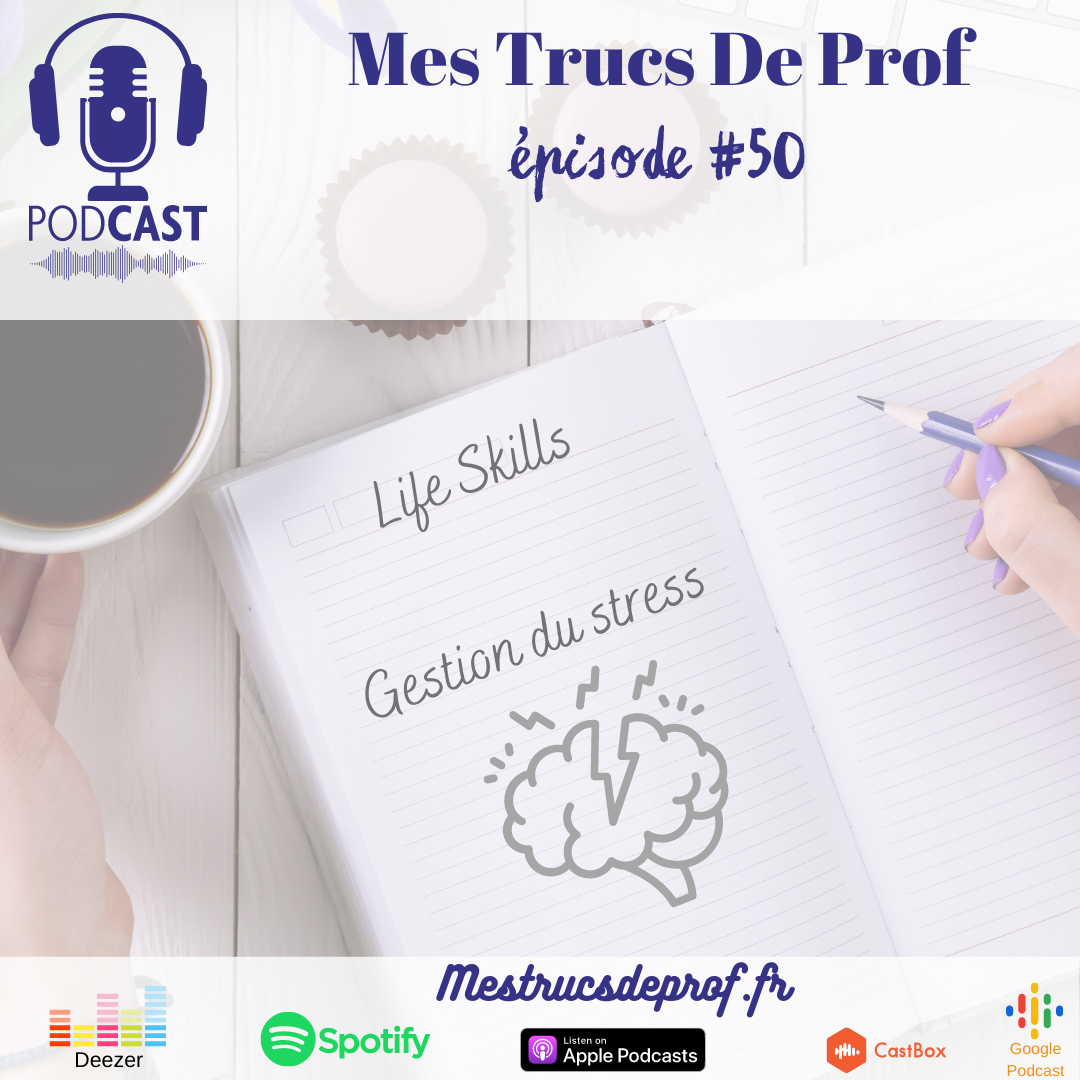 ép. 50 : Life Skills – Gestion du stress