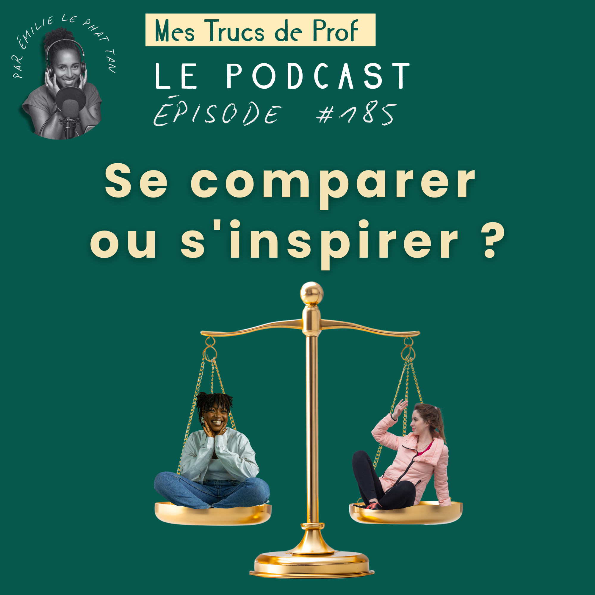 185 – Se comparer ou s’inspirer ?