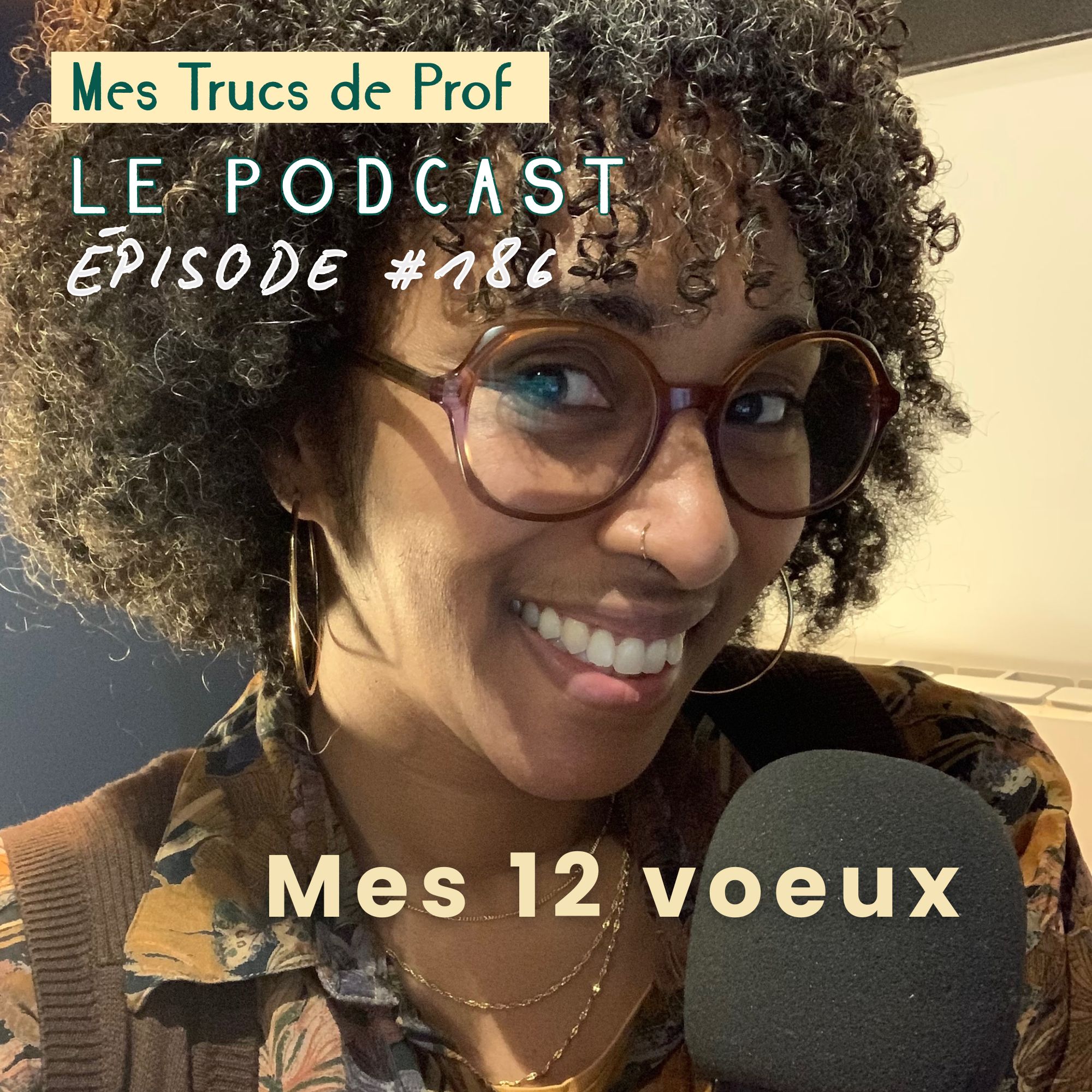 186 – Mes 12 voeux